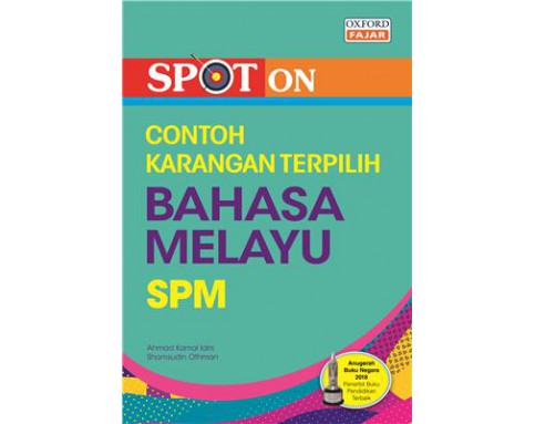 Spot On Contoh Karangan Pilihan Bahasa Melayu SPM 18/19