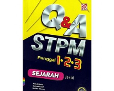 Q&A STPM Sejarah(Penggal 1,2,3)