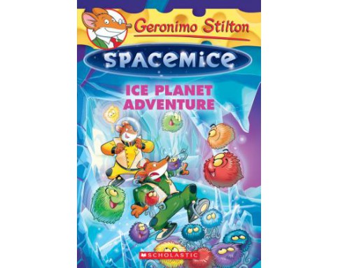 Geronimo Stilton Spacemice: Ice Planet Adventure