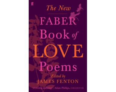 The New Faber Book of Love Poems