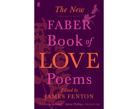 The New Faber Book of Love Poems