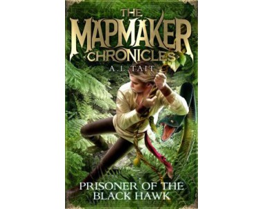 The Mapmaker Chronicles:Prisoner of The Black Hawk