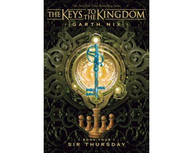 The Keys to the Kingdom: Sir Thursday