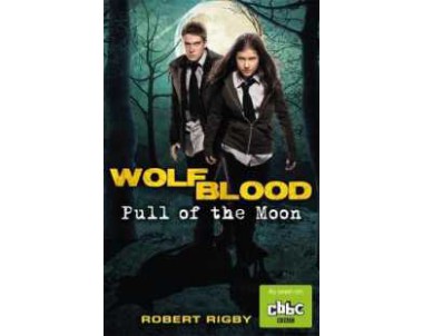 Wolfblood: Pull of The Moon
