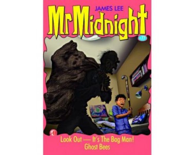 Mr Midnight: Look out--- It’s The Bag Man! Ghosts Bees