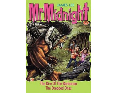 Mr Midnight: The Rise Of The Barbarian The Dreaded Ones