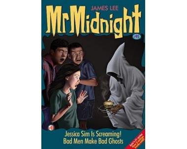 Mr Midnight: Jessica Sim Is Screaming!Bad Men Make Bad Ghosts