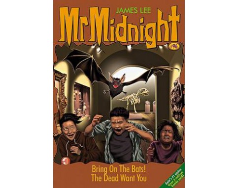 Mr Midnight: Bring On The Bats! The Dead Want You