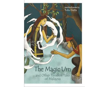 The Magic Urn and Other Timeless Tales of Malaysia