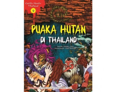 CERITA HANTU THAILAND-PUAKA HUTAN DI THAILAND