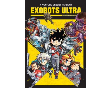 X-VENTURE EXOBOT ACADEMY N13: EXOBOTS ULTRA