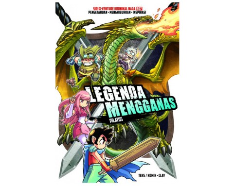 SIRI X-VENTURE KRONIKAL NAGA 07: LEGENDA MENGGANAS • PILATUS