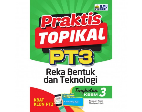 Praktis Topikal PT3 Tingkatan 3 Reka Bentuk dan Teknologi