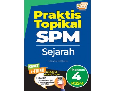 Praktis Topikal SPM Sejarah Tingkatan 4 KSSM 