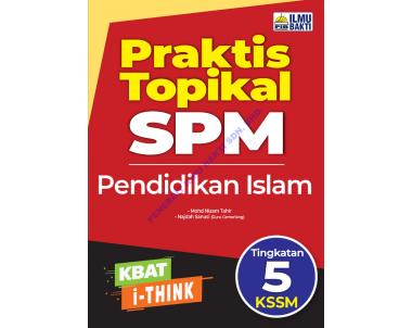 Praktis Topikal SPM Pendidikan Islam Tingkatan 5 KSSM