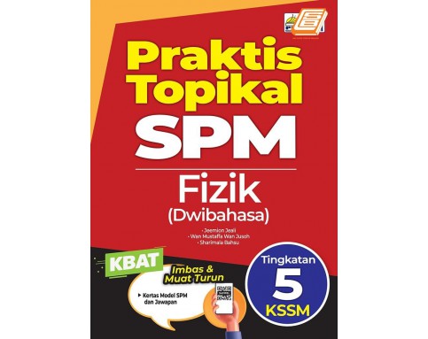 Praktis Topikal SPM Fizik Tingkatan 5 KSSM Dwibahasa