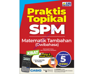 Praktis Topikal SPM Matematik Tambahan Tingkatan 5 KSSM Dwibahasa